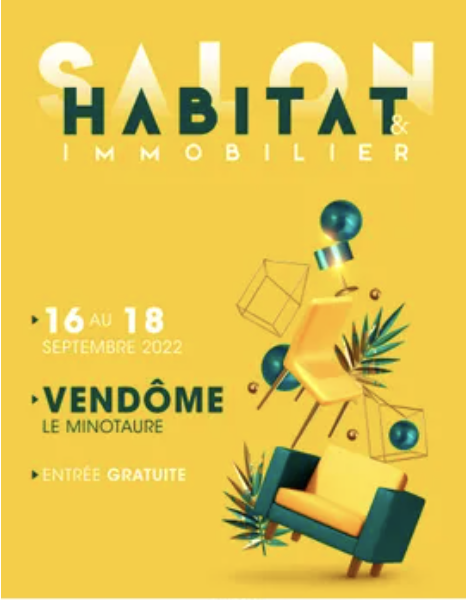 RDV du 24 au 26 Février 2023 au Salon de l’Habitat & de l’Immobilier à Blois